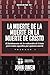 La Muerte de la Muerte en la Muerte de Cristo - Vol. 1: El fundamento de la redencion de Cristo para todos aquellos por quienes murio (Spanish Edition)