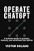 Operate ChatGPT: A systems ...