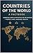 Countries of the World: A C...