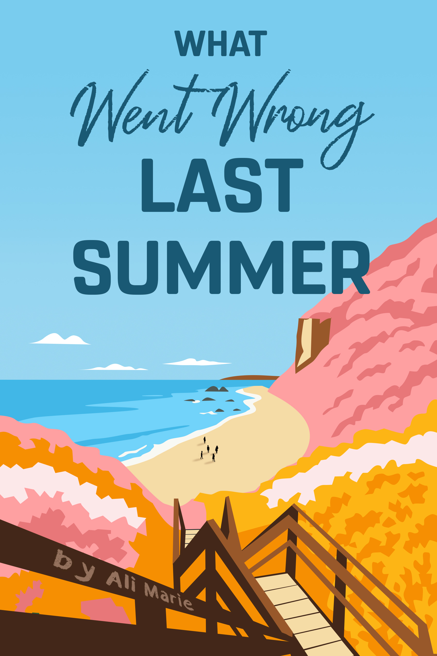 What Went Wrong Last Summer (Kindle Edition)