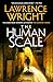 The Human Scale: A Novel