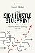 The Side Hustle Blueprint by Jannis Kuhrt
