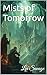 Mists of Tomorrow