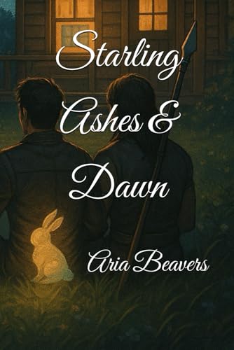 Starling: Ashes & Dawn (Paperback)