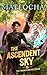 The Ascendent Sky: A LitRPG...