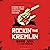 Rockin' the Kremlin: My Inc...