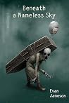 Beneath a Nameless Sky (A Black Painting #1)