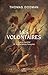 Les Volontaires by Thomas Dodman