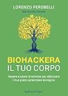 Biohackera il tuo...