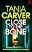 Close to the Bone (Brennan & Esposito #6)