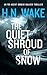 The Quiet Shroud of Snow