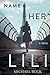Name Her Lili (20th Century War and Love)