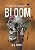 Bloom by G M White