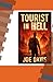 Tourist in Hell