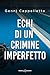 Echi di un crimine imperfetto by Gennj Cappelletto