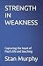STRENGTH IN WEAKNESS: Captu...