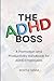 The ADHD Boss by Bontle Senne