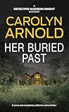 Her Buried Past by Carolyn Arnold