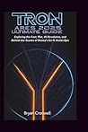 Tron: Ares 2025 Ultimate Guide: Exploring the Cast, Plot, AI Revolution, and Behind-the-Scenes of Disney’s Sci-Fi Action Epic Movie
