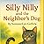 Silly Nilly and the Neighbo...