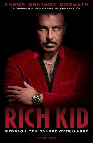 Rich kid - Bedrag i den danske overklasse