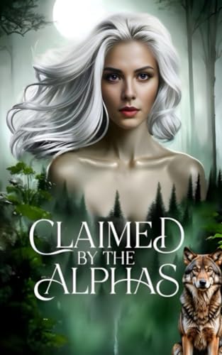 Owned By The Alphas Book 2: Claimed By The Alphas (Kindle Edition)
