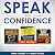 Speak with Confidence Master Charisma, Body Language & Persua... by James Caldwell