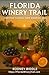 The Florida Winery Trail: C...