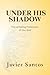 Under His Shadow: The Unfai...