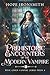 Prehistoric Encounters of the Modern Vampire: An Urban Fantasy Vampire Novel (Rose Cohen Vampire Series)