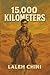 15000 Kilometers by Mrs. Laleh Chini