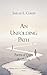 An Unfolding Path Poems of ...