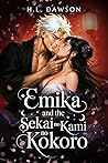 Emika and the Sekai no Kami no Kokoro (The Reitsumeyoke Scrolls, #1)