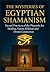THE MYSTERIES OF EGYPTIAN S...
