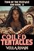 Coiled Tentacles by Vella Rhain