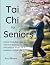 Tai Chi for Seniors by Ava Rivers