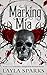 Marking Mia by Layla Sparks Marking Mia by Layla Sparks