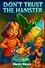 Don't Trust the Hamster by Sherry Mayea