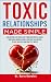 Toxic Relationships Made Si...