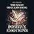 The Magic of Cultivating Positive Emotions by Rod Robison