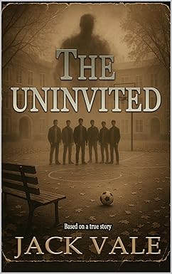 The Uninvited: The mystery that followed me from the edge of the unknown: A Haunting and Supernatural Literary Mystery Based on True Events