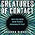 Creatures of Contact by Sharon Birkman