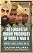 The Forgotten Indian Prisoners of World War II by Gautam Hazarika