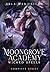 Moongrove Academy: Wicked Spells (The Complete Series)