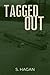 Tagged Out