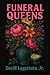 Funeral Queens by Lagattuta Jr