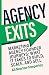 Agency Exits: Build, Scale and Sell Your Marketing Agency for More
