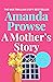 A Mother's Story (No Greater Love, #7)