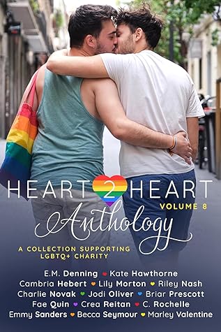 Heart2Heart: A Charity Anthology, Volume 8