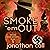 Smoke 'em Out: A Noir Myste...